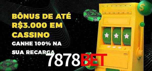 7878Bet melhor bônus de depósito